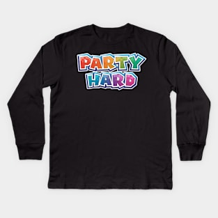 Party Hard Kids Long Sleeve T-Shirt